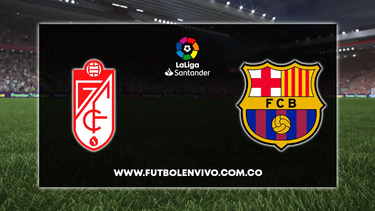 Granada vs Barcelona EN VIVO ONLINE hoy por LaLiga