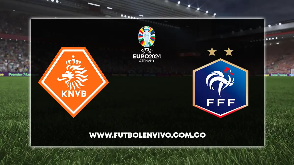 Países Bajos vs Francia EN VIVO ONLINE hoy por Clasificación Eurocopa