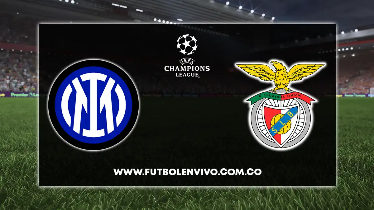 Inter vs Benfica EN VIVO ONLINE hoy por Champions League