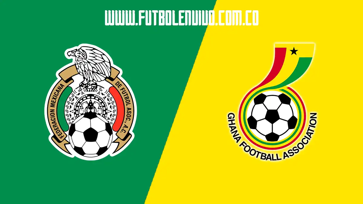 Ver partido México vs Ghana en vivo gratis por amistoso