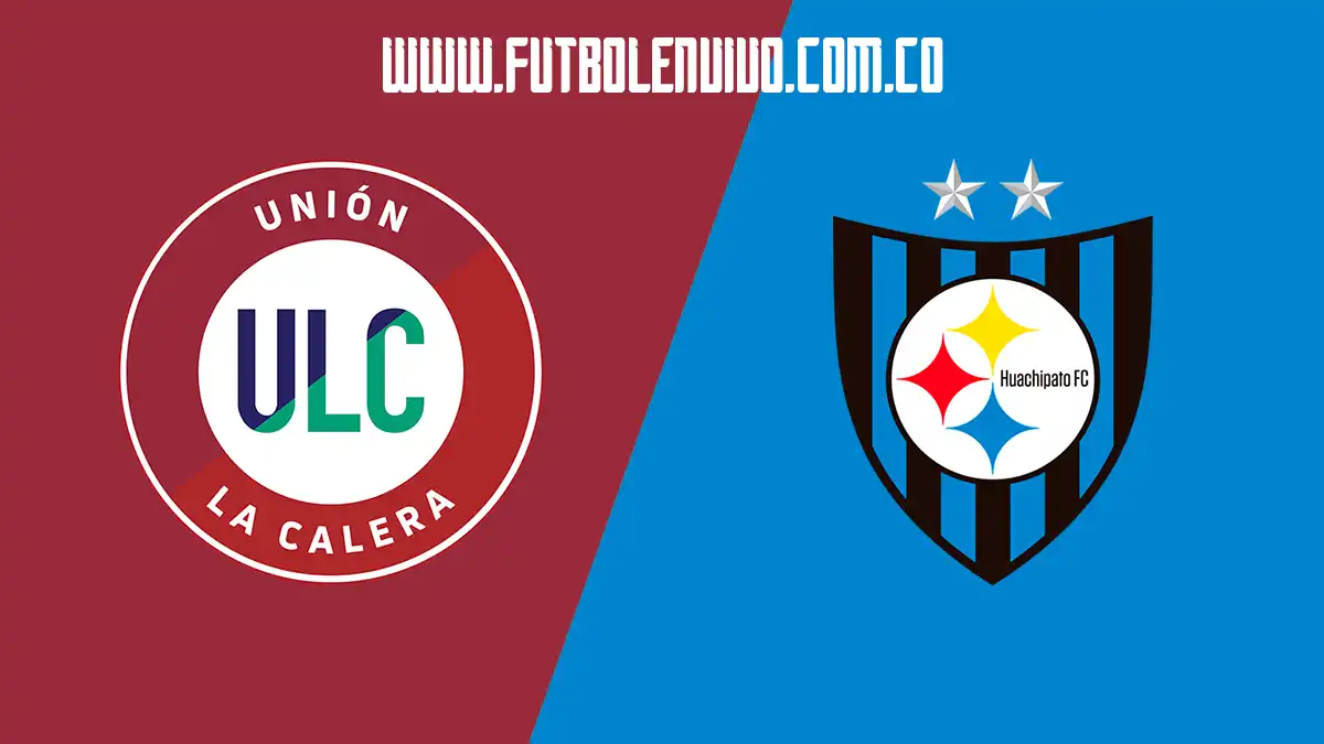 Ver partido U. La Calera vs Huachipato en vivo gratis por Campeonato Betsson