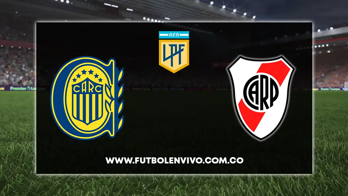 Rosario Central vs River Plate EN VIVO hoy por Torneo Binance