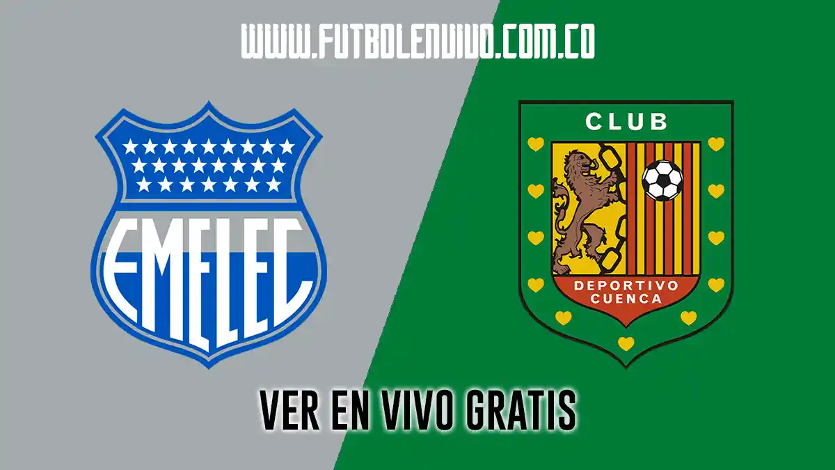 [EN VIVO – ONLINE] Emelec vs Deportivo Cuenca hoy gratis