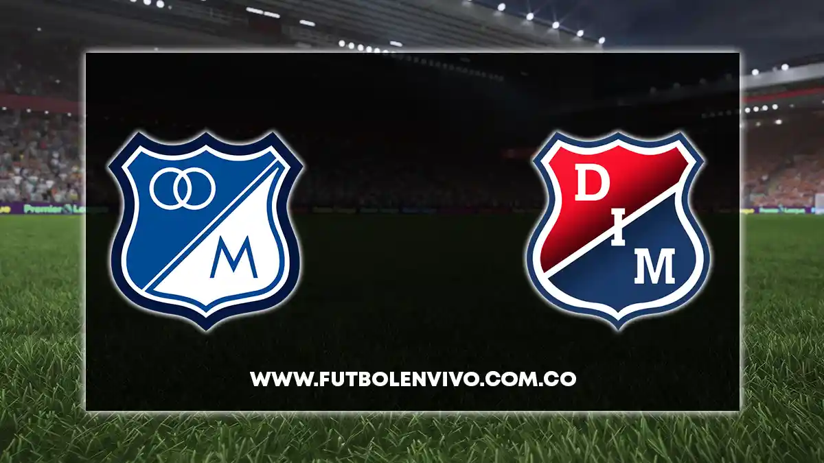Millonarios vs Medellín hoy: ver Liga BetPlay en vivo online gratis