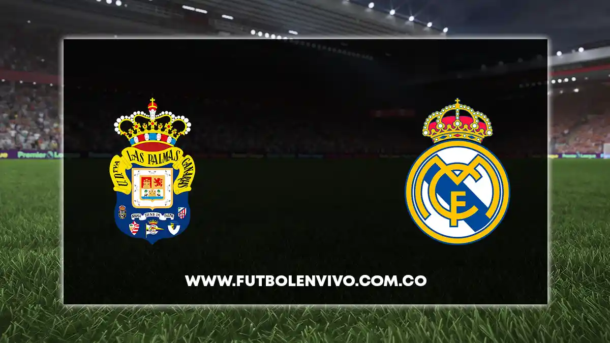 Las Palmas – Real Madrid hoy: LaLiga en vivo online gratis